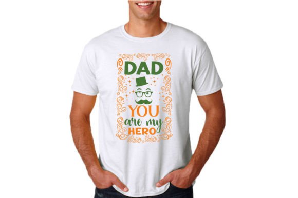 DAD YOU ARE MY HERO Graphics & T-Shirt Designs