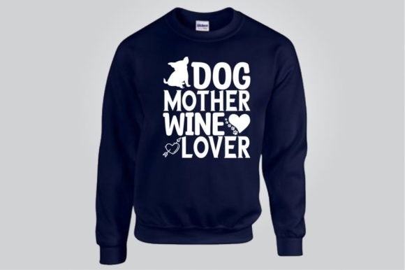 Dog Mother Wine Lover 1 SVG for Graphics & T-Shirt Designs