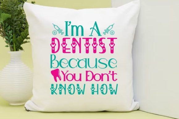 I’m a Dentist Because You SVG: Embroidery Review