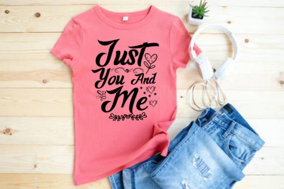 JUST YOU and ME Graphics: T-Shirt Designs for Handmade Brands