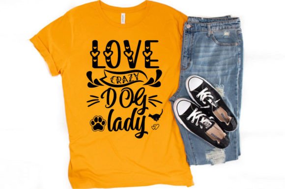 LOVE CRAZY DOG LADY – Graphics & T-Shirt Designs