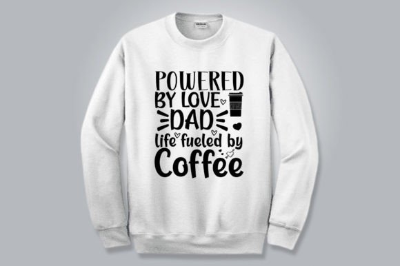 POWERED by LOVE DAD LIFE SVG Graphics & T‑Shirt Designs